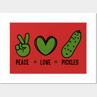 Peace Love Pickles Funny Pickle Posters and Art